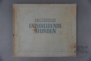 Original German WWII Entscheidende Stunden Book (Crucial Hours) 1941 Edition
