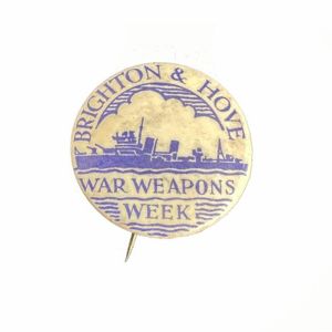 WW2 Home Front - Brighton & Hove War Weapons Week
