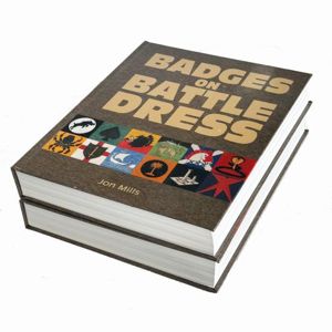 WW2 Badges on Battledress - Two Volumes - Ron Flook