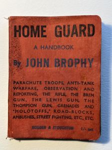 WW2 British, 'Home Guard, A Handbook' by John Brophy, 1941.