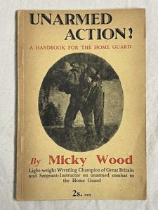 WW2, British, SUPER RARE, 'Unarmed Action!' Practical Press Ltd, 1942.