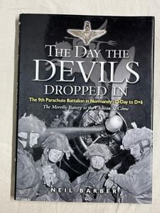 'The Day the Devils Dropped In'. The 9th Parachute Battalion …