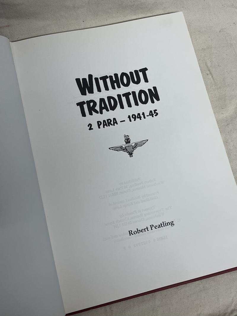 'Without Tradition': 2 Para 1941-45, Author Signed and Dedicated. — image 2