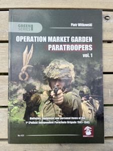 Operation Market Garden Paratroopers Vol.1