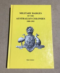 Military Badges of the Australian Colonies 1800-1903
