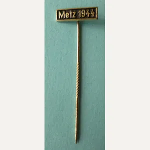 Third Reich / BRD : 1957-pattern 'Metz 1944' Stick-pin Award …