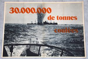 Wehrmacht propaganda poster in French with U-boot '30.000.000 de tonnes …