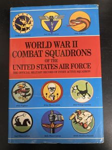 WWII Combat Squadrons of the U.S.Air Force Book