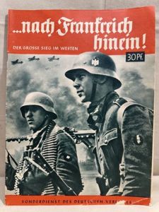 Original WWII German Magazine Book '…Into France', ...nach Frankreich hinein!