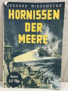 Original WWII German HORNETS OF THE SEAS Book, HORNISSEN DER …