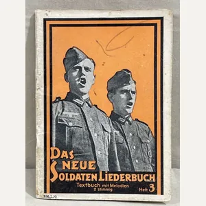 Original WWII German Soldiers Song Book, Das Neue Soldaten Liederbuch