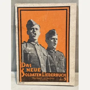 Original WWII German Soldiers Song Book, Das Neue Soldaten Liederbuch