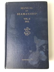 (WAS £12) MANUAL OF SEAMANSHIP VOL.II 1951 ADMIRALTY (HARDCOVER)