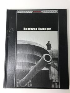 (WAS £20) THE THIRD REICH - FORTRESS EUROPE (HARDCOVER)