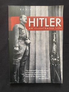 (Was £20) HITLER AN ILLUSTRATED LIFE (PAPER BACK)