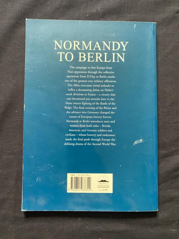 (Was £10) NORMANDY TO BERLIN (PAPERBACK) — image 7