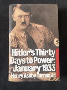 (was £6) HITLER'S THIRTY DAYS TO POWER: JANUARY 1933 (HARD …