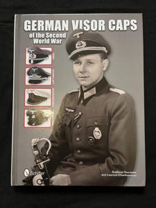 GERMAN VISOR CAPS OF THE SECOND WORLD WAR (HARD COVER)
