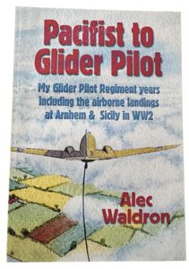 From Pacifist to Glider Pilot: Memories of the Glider Pilot …