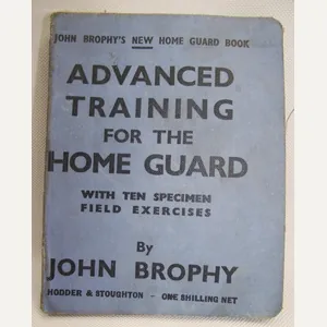 Advanced Training For The Home Guard Booklet. 1941.