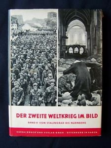Der Zweite Weltkrieg Im Bild ( Stalingrad bis Nurnberg ) …