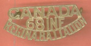 CANADA / 68INF / REGINA BATTALION WW1 CEF shoulder title