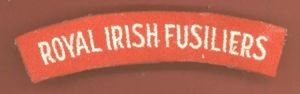 ROYAL IRISH FUSILIERS cloth shoulder title