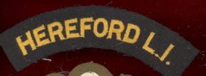 HEREFORD L.I. Herefordshire Light Infantry Regiment cloth shoulder title