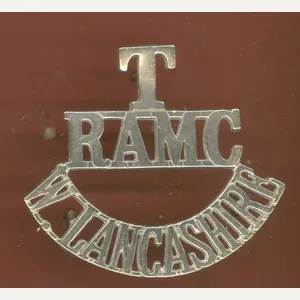 T / RAMC / W.LANCASHIRE pre WW1 shoulder title