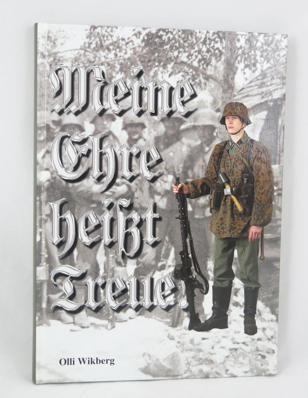 Book - Finnish Waffen-SS volunteers uniforms and insignias - Meine ehre heisst treue