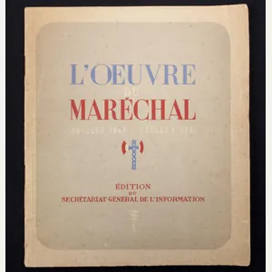 (France) L'Oevre du Marechal Juillet 1940 – Juillet 1941