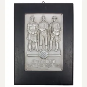 Deutsche Arbeitsfront (DAF) Plaque 'Ehret die Arbeit und achtet den …