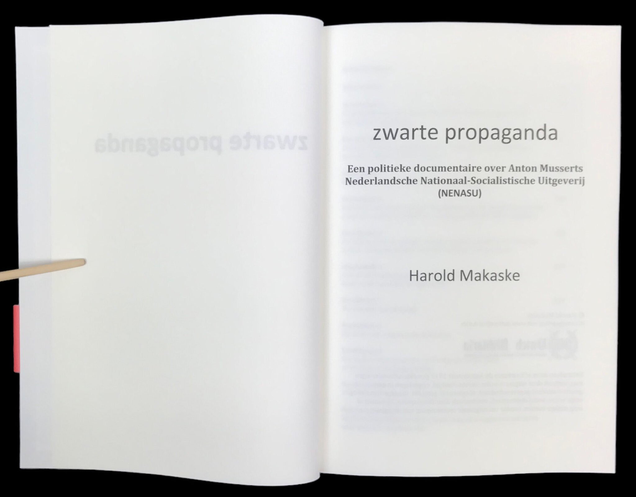 (NEW BOOK RELEASE) Harold Makaske – Zwarte propaganda – De politieke geschiedenis van Anton Musserts uitgeverij NENASU (2023) — image 4