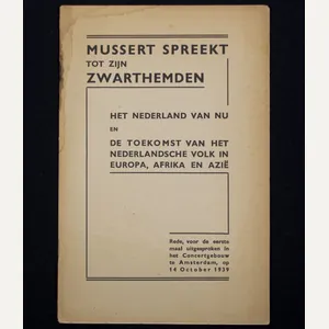 (Brochure / NSB) Mussert spreekt tot zijn Zwarthemden / Zwarthemdenbijeenkomst …