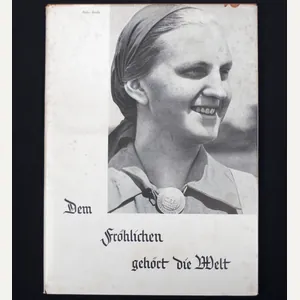 (Book) Reichsarbeitsdienst für die Weibliche Jugend – Dem Frölichen gehört …