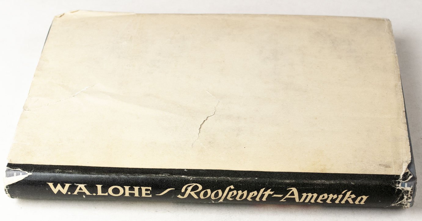 Werner A. Lohe, Roosevelt-Amerika, Franz Eher Nachf. With dedication for service with the Stabskomp. Wehrmachtsbefehlshaber Ukraine — image 3