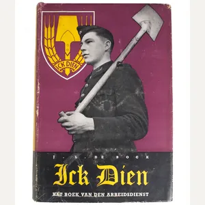 (Book) Nederlandsche Arbeidsdienst (NAD) – Ick Dien with dustjacket (!)