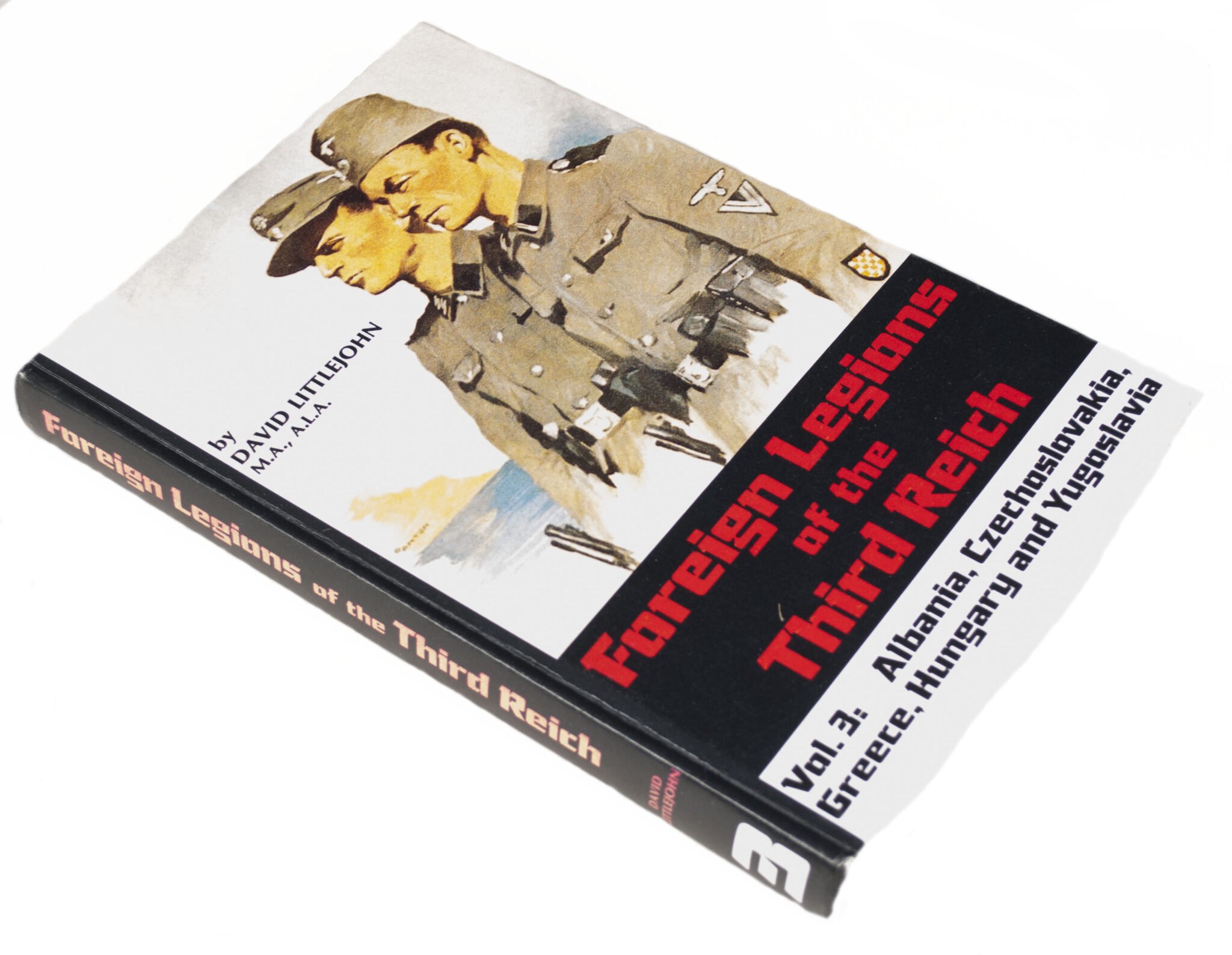 (Book) D. Littlejohn, Foreign Legions of the Third Reich. Vol.3 Albania, Czechoslovakia, Greece, Hungary and Yugoslavia — image 2