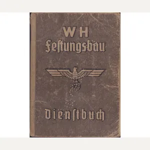 Festungsbau Dienstbuch Org.Todt (Ger/France)