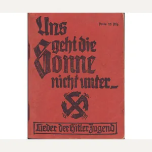 'Uns Geht die Sonne nicht Unter'' HJ Liederbuch