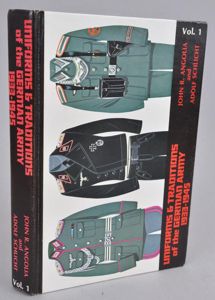 Uniforms & Traditions of The German Army Vol.1