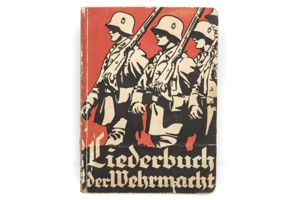 Wehrmacht song book; Lieder Der Wehrmacht