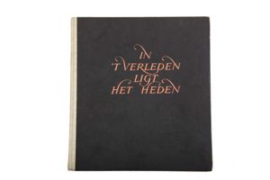 Dutch Waffen-SS Propaganda book 'In 't Verleden ligt Het Heden'