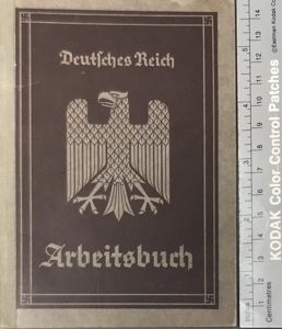 PAPERS PLEASE! Original WWII Era NSDAP (NAZI) Arbeitsbuch Identity Document …