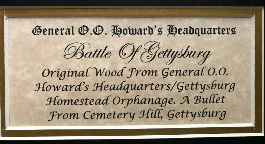 Wood From Gen. O.O. Howard's H.Q. (The Orphanage) Gettysburg Plus Bullet In Collector's Glass Case — image 9