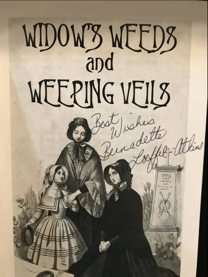 Widow's Weeds And Weeping Veils By Bernadette Loeffel-Atkins AUTOGRAPHED! — image 3