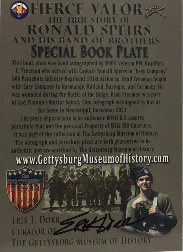 Special Limited Book Plate ONLY (No Book) Signed By Bradford Freeman (Band Of Brothers) With Wild Bill Guarnere Parachute Relic Fierce Valor The True Story Of Ronald Speirs And His Band Of Brothers — image 4