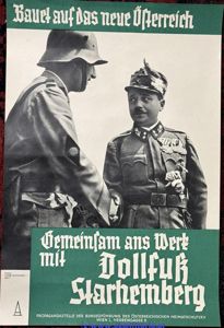 Plakat Österr. Heimwehr/Heimatschutz - Gemeinsam ans Werk mit DOLLFUSS u. …
