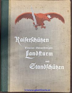 Buch 'Kaiserschützen Tiroler = Vorarlberger Landsturm und Standschützen!!'