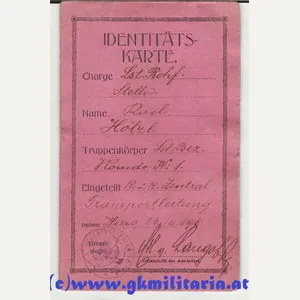 k.u.k. Identitätskarte Ldst. Rechf. Stellv. Uoffz. Karl HÖLZL k.u.k. Zentral-Feldtransportleitung …
